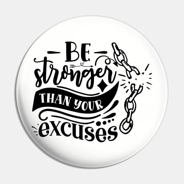 Be stronger than your excuses Pin by Trendz by Ami