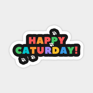 Happy Caturday Magnet