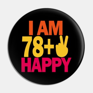 80 years old - I am 80 happy Pin