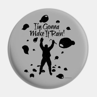 Make It Rain (Hockey) Pin