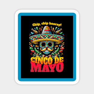 Chip, chip hooray!  Cinco De Mayo holiday Sombrero Magnet