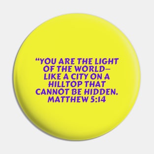 Bible Verse Matthew 5:14 Pin