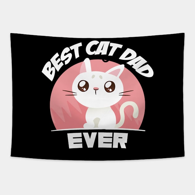 Best Cat Dad Ever T-Shirt Funny Cat Dad Father Vintage Gift T-Shirt Tapestry by mo designs 95