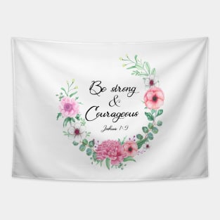 Be Strong and Courageous Tapestry