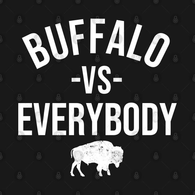 Buffalo Vs Everybody - Buffalo Bills - T-Shirt | TeePublic
