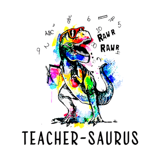 Teachersaurus Shirt Funny Dinosaur Teacher Gift T-Shirt