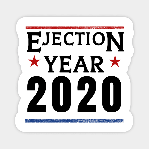 Eject Trump Vote for Literally Anyone Else Election Year Gifts Magnet by gillys