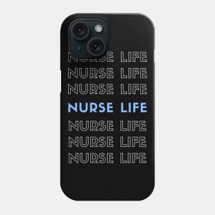 Nurse Life repeated white and blue text design Phone Case