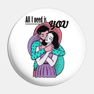 Mixed media - All I need is you Pin