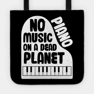 No Piano Music On A Dead Planet Tote