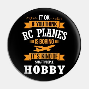 RC plane Hobby Gift slogan Pin