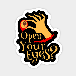 Halloween Open Your Eyes Scary Eyeball Gifts Magnet