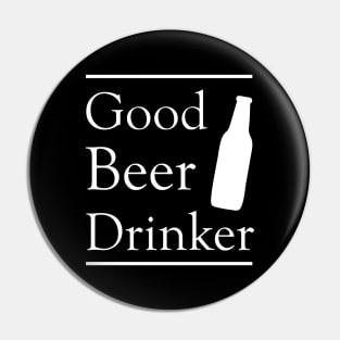 Good Beer Drinker Pin