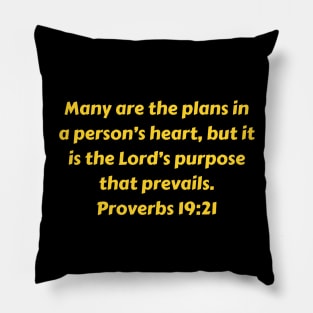 Bible Verse Proverbs 19:21 Pillow
