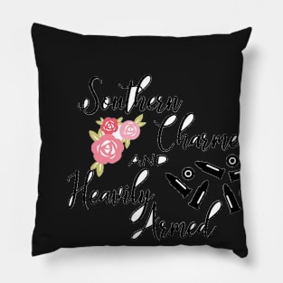 Southern Charmed and Heavily Armed Pillow