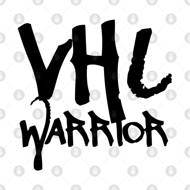 VHL Warrior - Von Hippel-Lindau Disease Design - Graffiti Style by Funky Chik’n