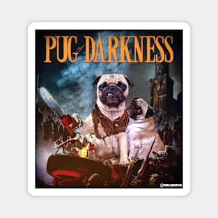 Pug of darkness Magnet