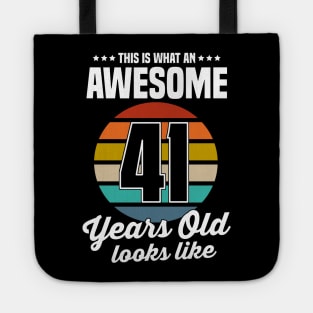 Vintage This Is What An Awesome 41 Years Old Looks Like Tote