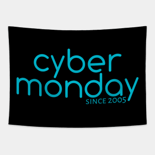 Cyber Monday Since 2005 Tapestry