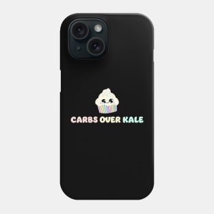 Carbs Over Kale Phone Case