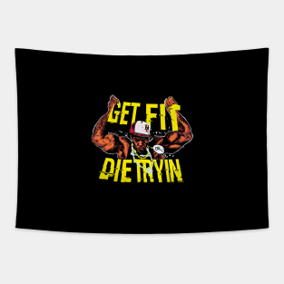 Get Fit or Die Tryn Tapestry