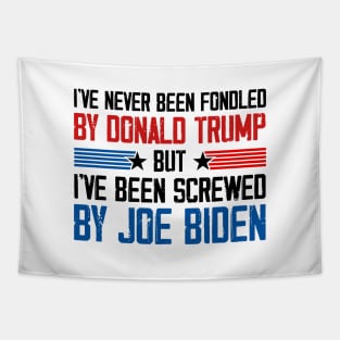 I've Never Been Fondled By Donald Trump But Joe Biden Tapestry