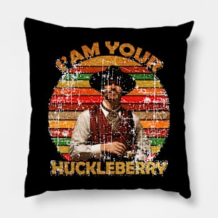 I'm Your Huckleberry Pillow