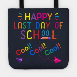 Happy Last Day Of School Tote