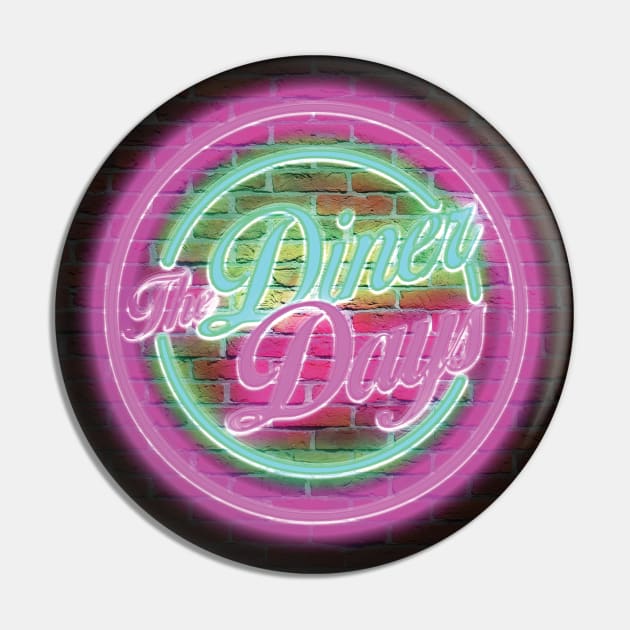 The Diner Days Pin by DlinQ
