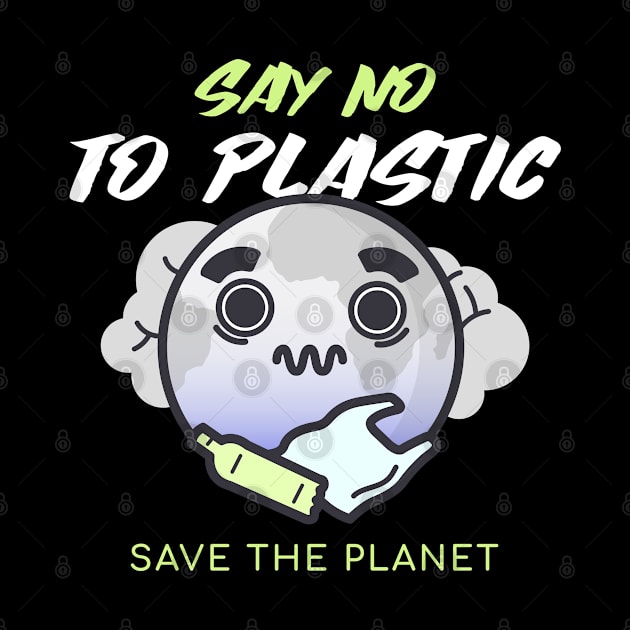 say no to plastic ,earth day by Theblackberry