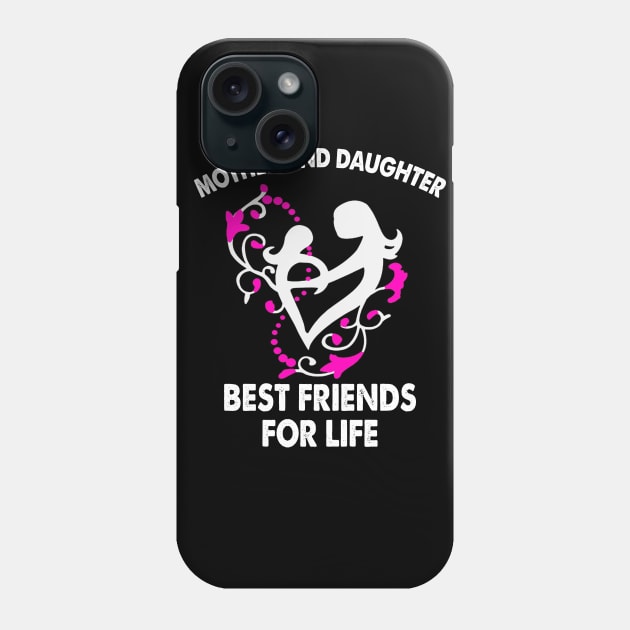 mother and daughter best friends for life Phone Case by HomerNewbergereq
