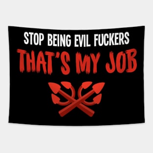 Stop being Evil - For the dark side Tapestry