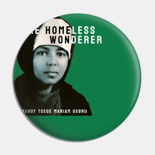 THE HOMELESS WONDERER Pin