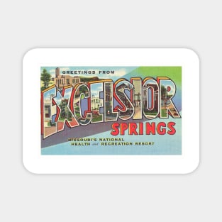 Greetings from Excelsior Springs, Missouri - Vintage Large Letter Postcard Magnet