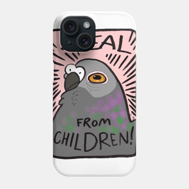 Steal From Children! Phone Case by ProfessorBees