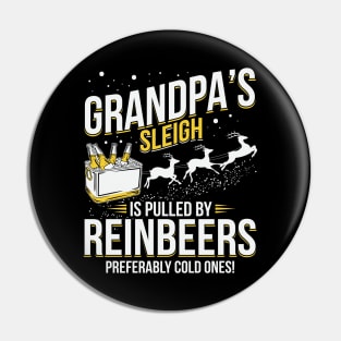 Grandpa's Sleigh Is Pulled By Reinbeers Pin