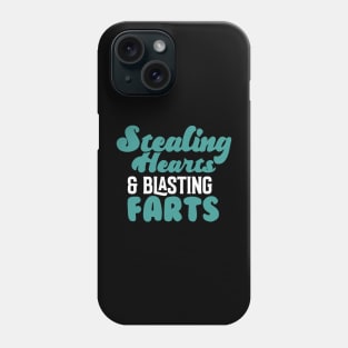 Stealing Hearts & Blasting Farts Phone Case