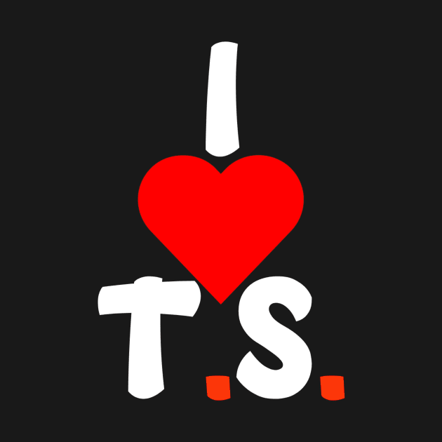 I love ts by Lovelybrandingnprints