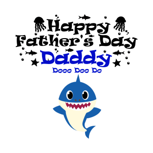 Happy Fathers day daddy shark T-Shirt