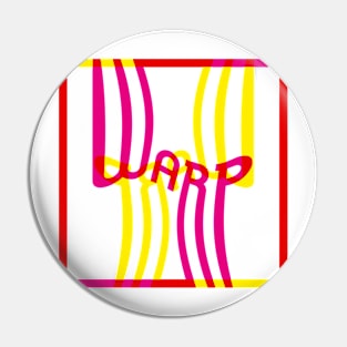 Warp Typography (Magenta Yellow Red) Pin