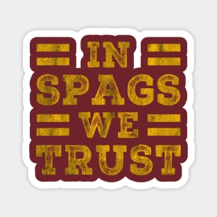 In Spags We Trust Funny Red Saying Grunge Magnet