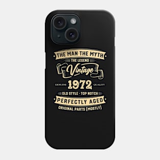 The Legend Vintage 1972 Perfectly Aged Phone Case