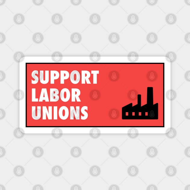 Support Labor Unions - Workers Rights Magnet by Football from the Left