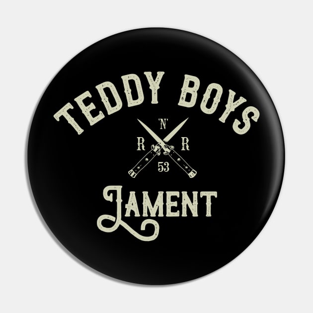 TEDDY BOYS LAMENT Pin by Shockin' Steve