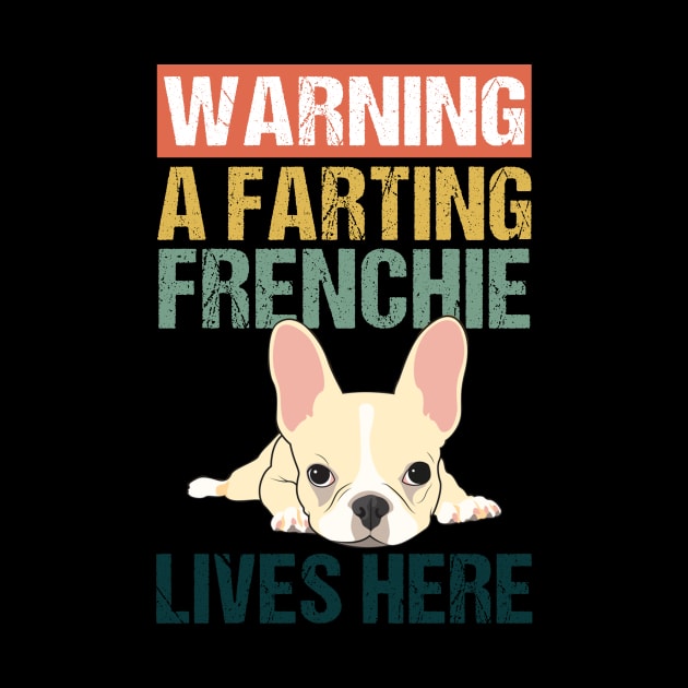 Warning A Farting Frenchie Lives Here by Simpsonfft