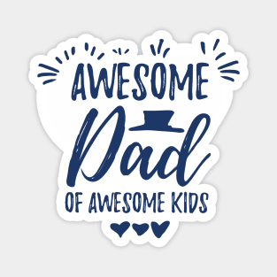 Awesome dad of awesome kids Magnet