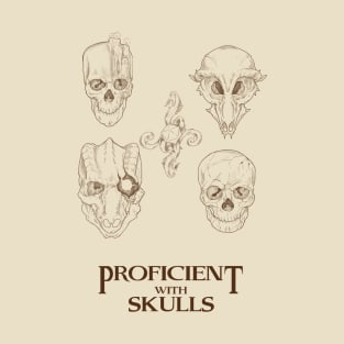 Proficient With Skulls (Double Sided) T-Shirt