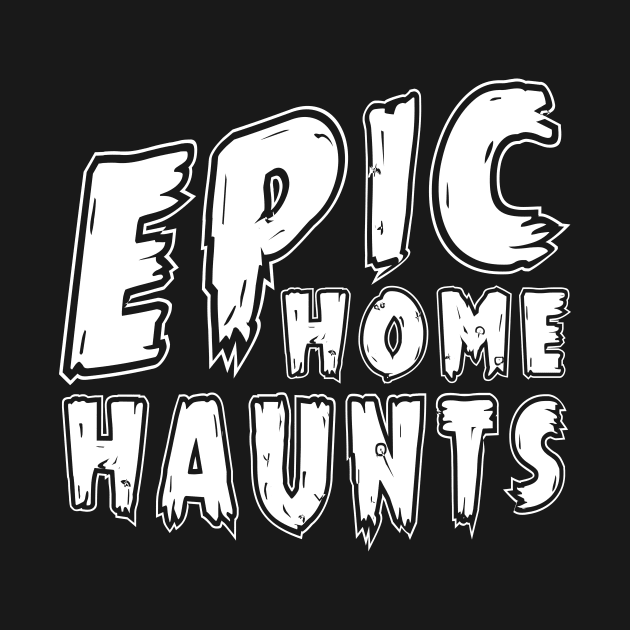 Epic Home Haunts Logo by EpicHomeHaunts