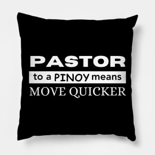 Pastor To A Pinoy Pillow