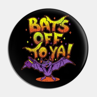 Bats Off To Ya! Pin